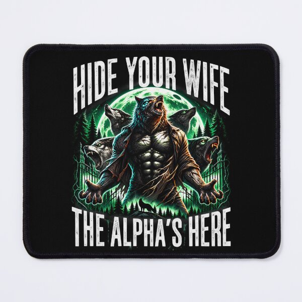 Item preview, Hide Your Wife The Alpha's Here Wolf 90s Style Wolf designed and sold by Bob Meme Life.