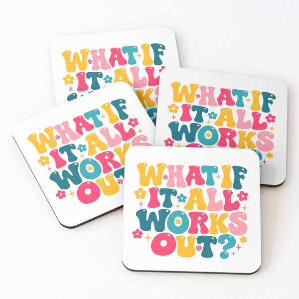 Item preview, What If It All Works Out? Positive Motivational Quote Optimism Encouragement designed and sold by HumansStuck12.