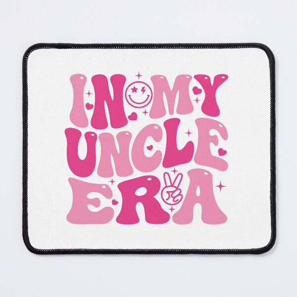 Item preview, In My Uncle Era Proud Uncle Family Present designed and sold by HumansStuck12.