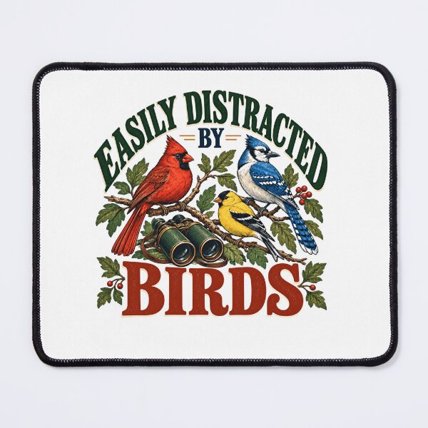Item preview, Easily Distracted By Birds Birdwatching Enthusiast Nature Lover designed and sold by SkeletonsDanger.