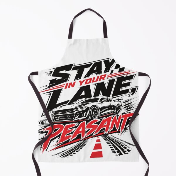 Item preview, Stay In Your Lane, Peasant designed and sold by Automotive Art by Greg.