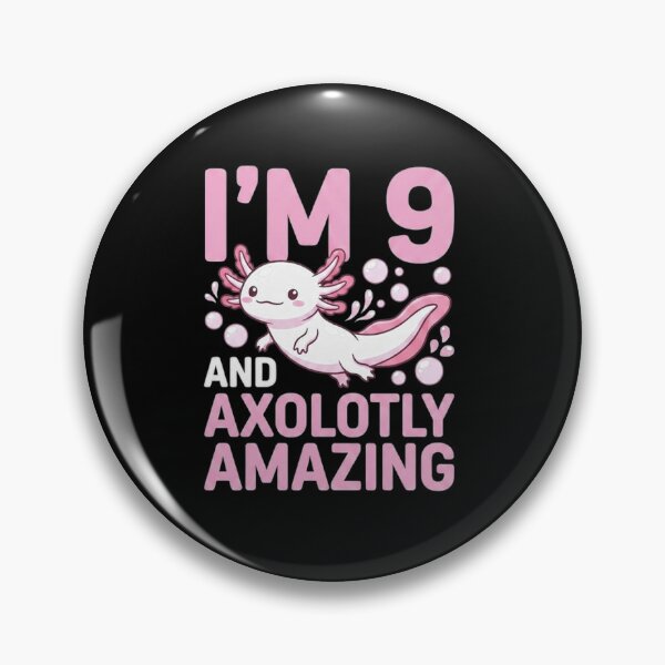 Item preview, I'm 9 and Axolotly Amazing Cute Axolotl 9th Birthday designed and sold by MiALopezArt.