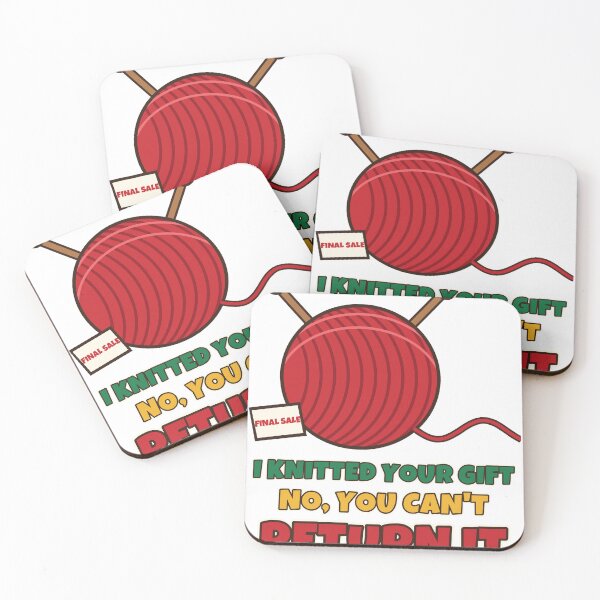 Item preview, I Knitted Your Gift No You Can't Return It Funny Knitting Christmas designed and sold by Bornprints.