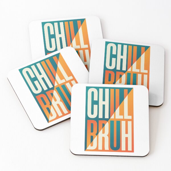 Item preview, CHILL BRUH designed and sold by Ragedaddy72.