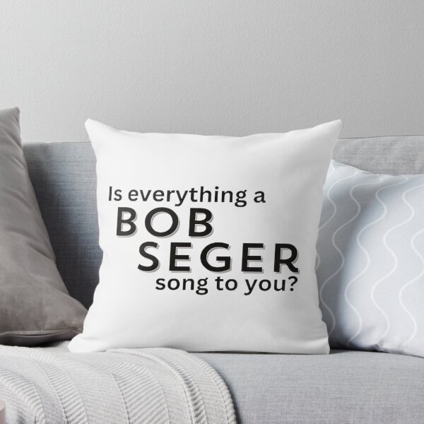 Item preview, Inspirational Bob Seger Quote Design for Music and Motivation Lovers designed and sold by GernickDesign.