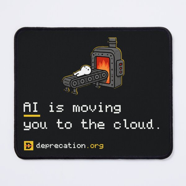 Item preview, AI Is Moving You to the Cloud designed and sold by truetibo.