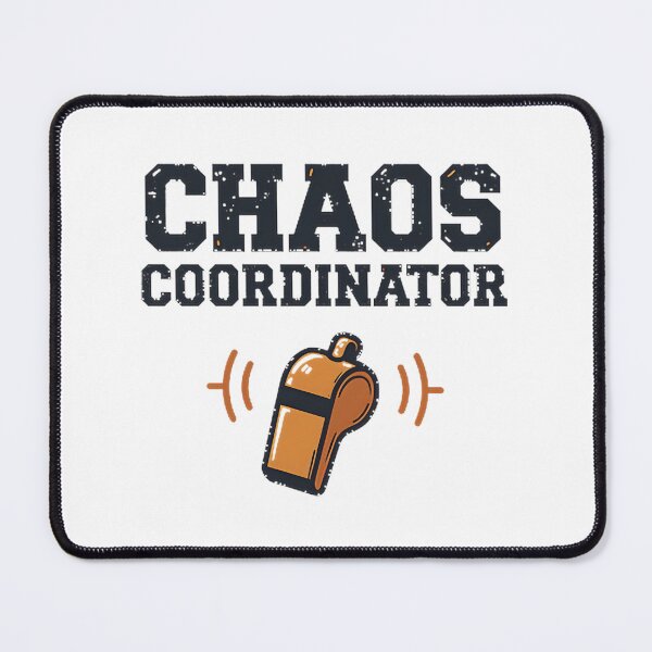 Item preview, Chaos Coordinator Coach Whistle Funny Sports Team Leader Design designed and sold by Sfyan.