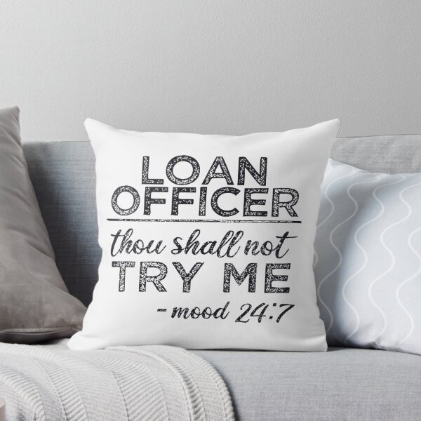 Item preview, Loan Officer Funny Quote Thou Shall Not Try Me Mood Design designed and sold by Julian-Mntilla.