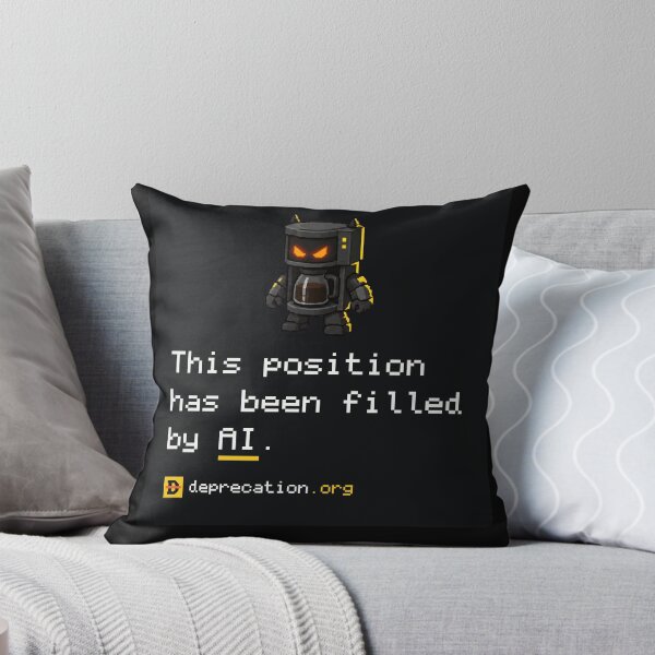 Item preview, This Position Has Been Filled by AI Robot designed and sold by truetibo.