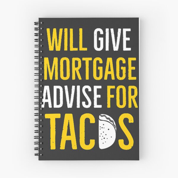 Item preview, Funny Will Give Mortgage Advice For Tacos Humorous Quote Design designed and sold by Julian-Mntilla.