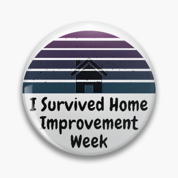 Item preview, I Survived Home Improvement Week Funny DIY Renovation Humor Design designed and sold by Cookibom.