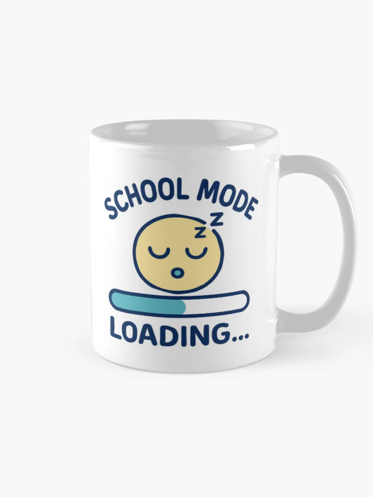 School Mode Loading Sleepy Face With Progress Bar Humor on a Mug
