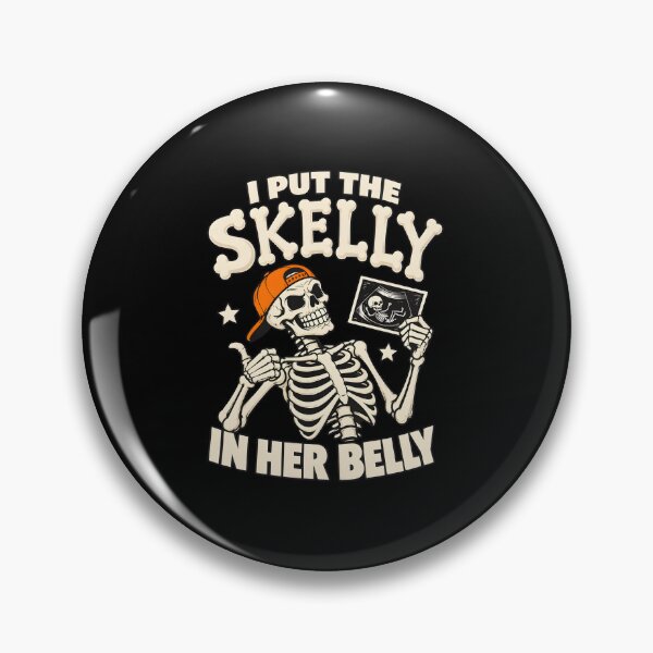 Item preview, I Put The Skelly In Her Belly Skeleton Pregnancy designed and sold by SoyLamderma.
