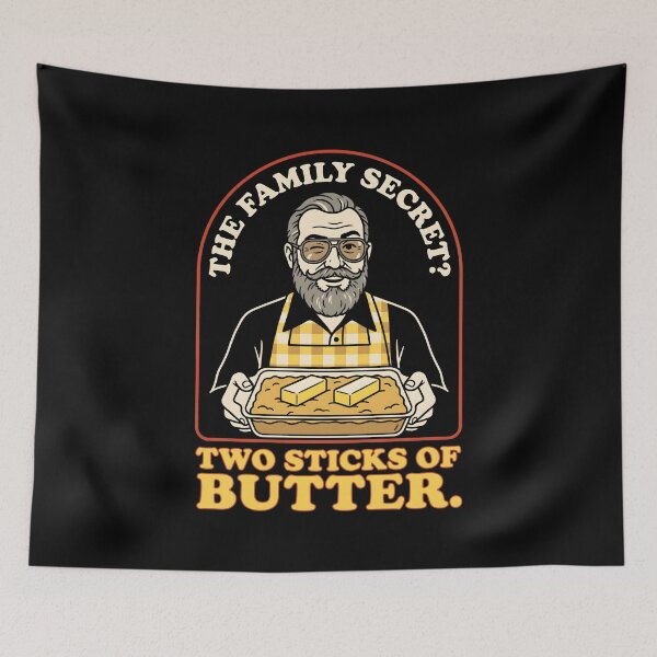 Item preview, Two Sticks Of Butter Family Secret Cooking Humor designed and sold by SplashTastic.