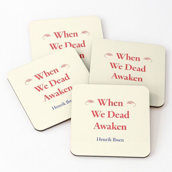 Item preview, Henrik Ibsen When We Dead Awaken Classic Literature designed and sold by CharlottePlaceArt.