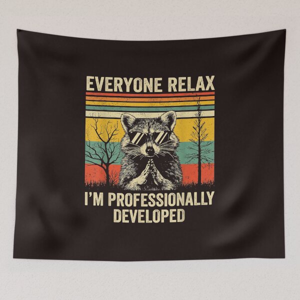 Item preview, Everyone Relax I'm Professionally Developed Funny Raccoon designed and sold by mari-kayden.