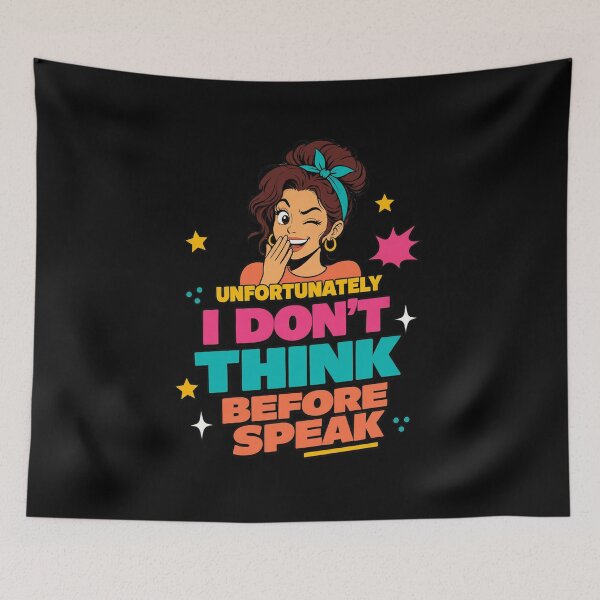 Item preview, Unfortunately I Don't Think Before I Speak – Funny Sarcastic Quote designed and sold by Printed Mistakes.