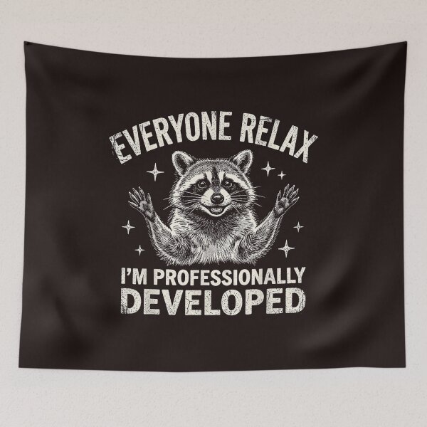 Item preview, Everyone Relax I'm Professionally Developed Funny Raccoon designed and sold by mari-kayden.