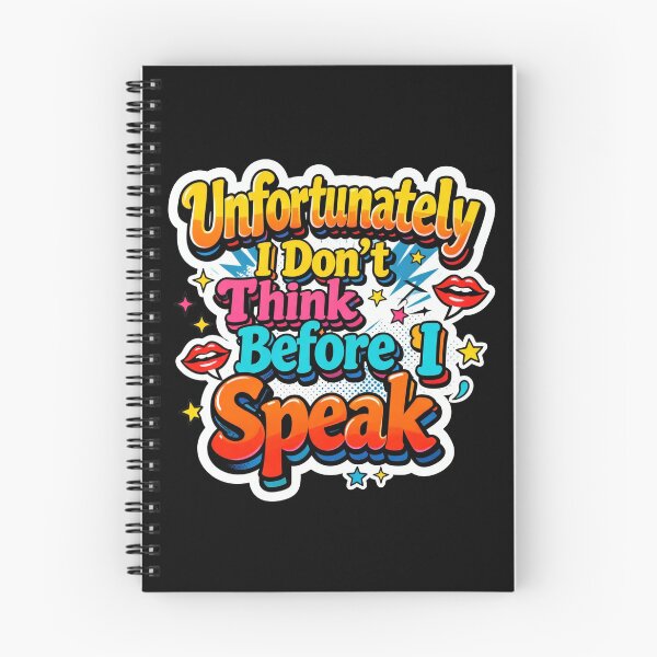 Item preview, Unfortunately I Don't Think Before I Speak – Funny Sarcastic Quote designed and sold by Printed Mistakes.
