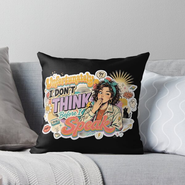 Item preview, Unfortunately I Don't Think Before I Speak – Funny Sarcastic Quote designed and sold by Printed Mistakes.