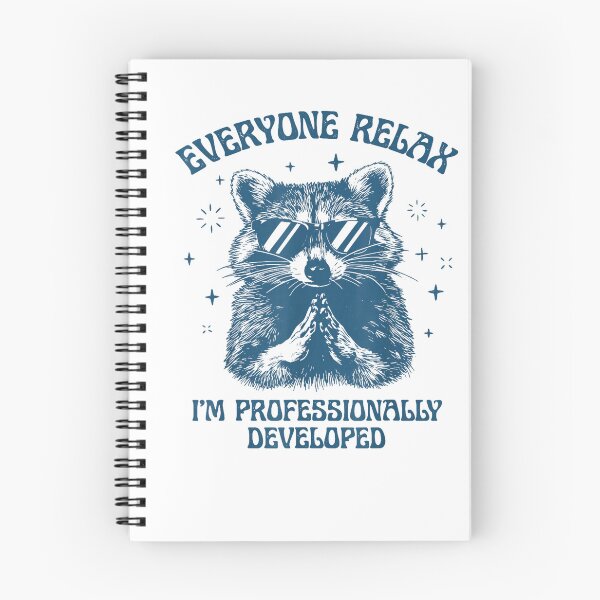 Item preview, Everyone Relax I'm Professionally Developed Blue Raccoon designed and sold by mari-kayden.