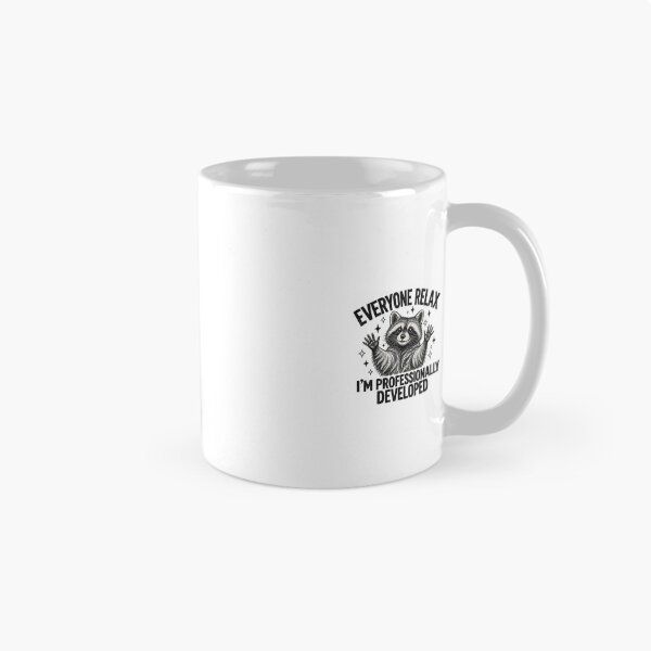 Item preview, Everyone Relax I'm Professionally Developed Funny Raccoon designed and sold by mari-kayden.