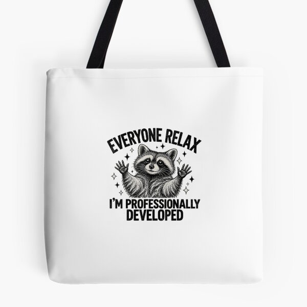 Item preview, Everyone Relax I'm Professionally Developed Funny Raccoon designed and sold by mari-kayden.