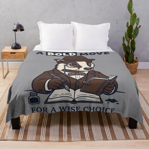 Item preview, A Bold Move For A Wise Choice Gentleman Badger designed and sold by Amir Faysal.