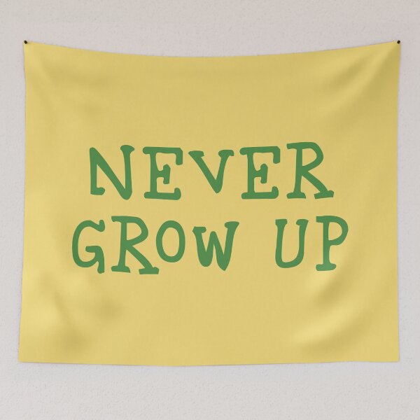 Item preview, Never Grow Up designed and sold by FandomTrading.