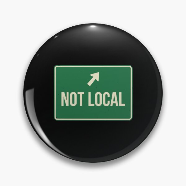Item preview, Awesome Funny Not Local Retro Graphic Design OCT-616 designed and sold by noberic.