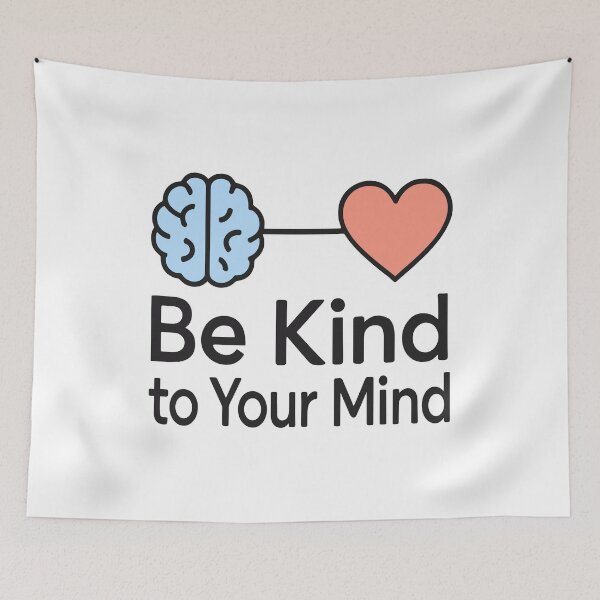 Item preview, Be Kind To Your Mind Brain Heart Connection Mindfulness designed and sold by ThreadQuirk.