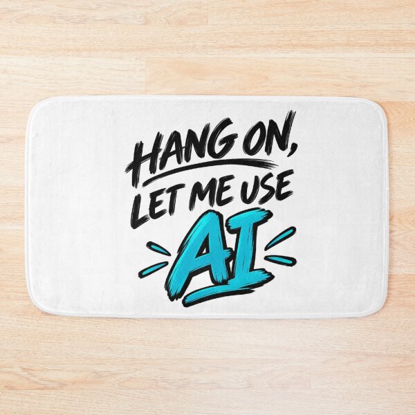 Item preview, Hung On Let Me Use AI Funny Artificial Intelligence Humor designed and sold by The Happiness Market .