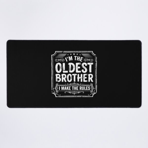 Item preview, I'm The Oldest Brother I Make The Rules Big Brother Sibling Family designed and sold by PopStars1993.