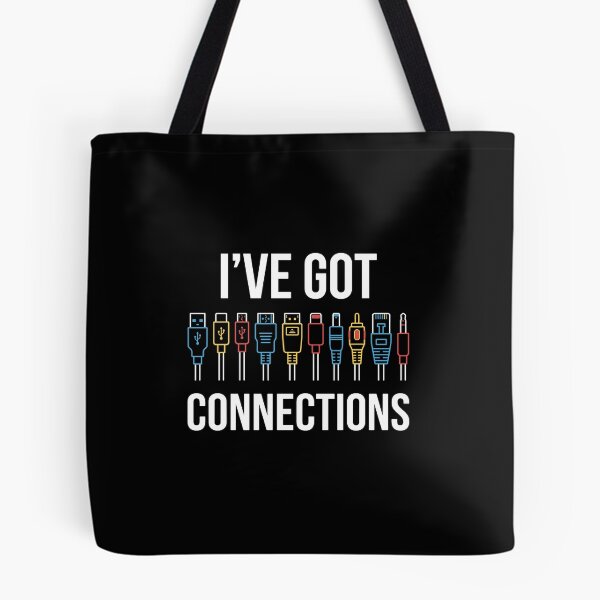 Item preview, I've Got Connections Technology IT Professional Computer Geek designed and sold by PopStars1993.
