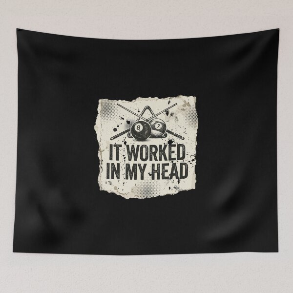 Item preview, It Worked In My Head Funny Pool Player Billiards Lover  designed and sold by PopStars1993.