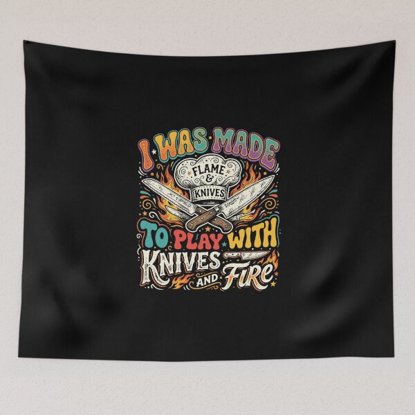 Item preview, I Was Made To Play With Knives And Fire Chef Cook Culinary Kitchen designed and sold by PopStars1993.