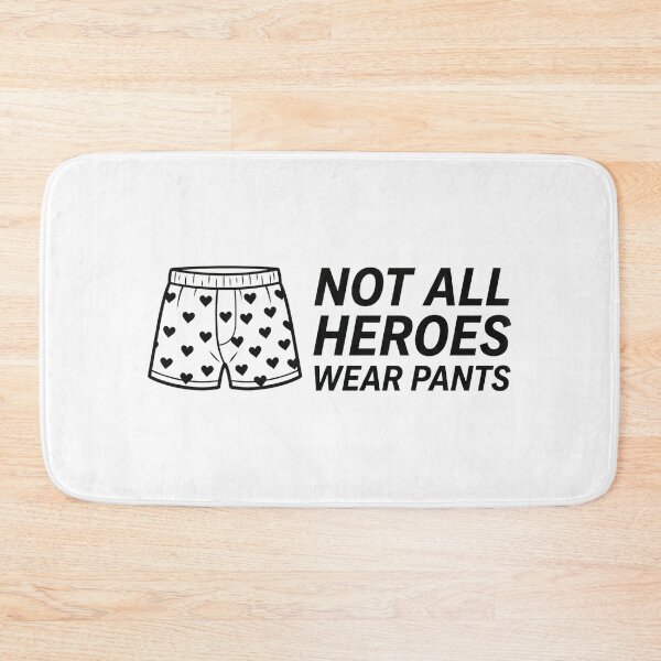 Item preview, Not All Heroes Wear Pants Meme designed and sold by SULALA-cats.