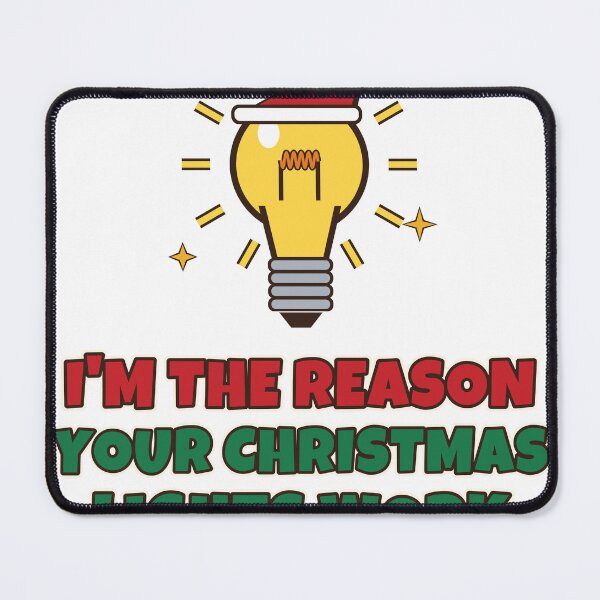 Item preview, I'm The Reason Your Christmas Lights Work Funny Electrician Christmas designed and sold by Bornprints.