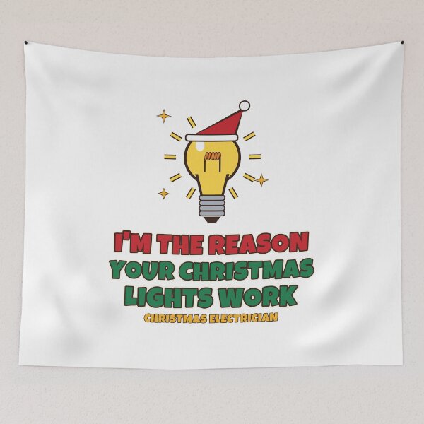 Item preview, I'm The Reason Your Christmas Lights Work Funny Electrician Christmas designed and sold by Bornprints.