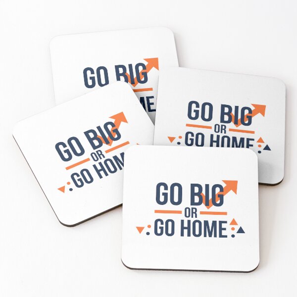 Item preview, Go Big or Go Home – Bold Motivational Quote designed and sold by BunnyLove003.