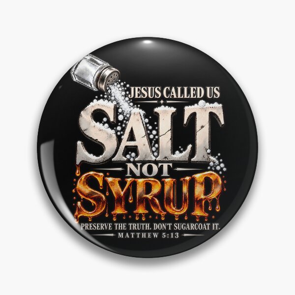 Item preview, Jesus Called Us Salt Not Syrup – Matthew 5:13 Christian Faith Bible Verse designed and sold by PosiMCreations.