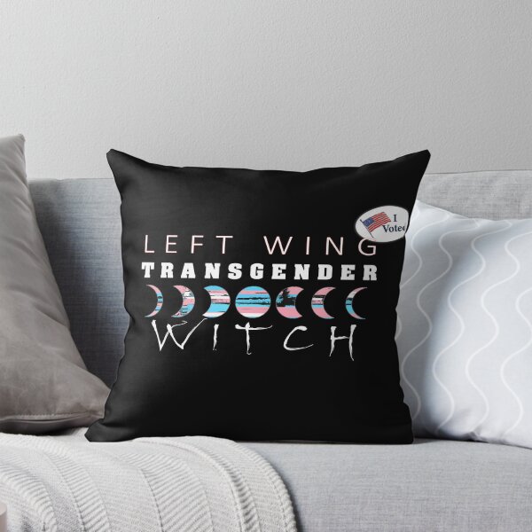 Item preview, Left Wing Transgender Witch (Who voted!) designed and sold by Far Enough Left.