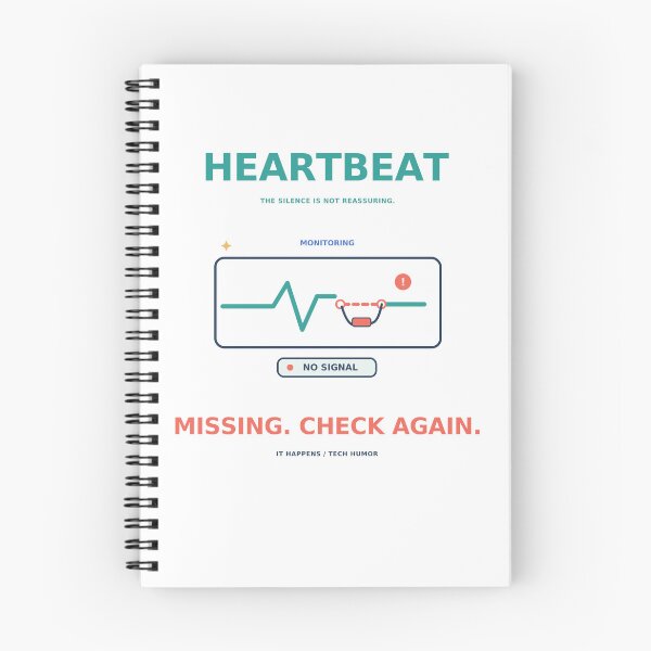 Item preview, Heartbeat Missing Check Again - Funny SRE Monitoring Humor designed and sold by Ink and Wink.