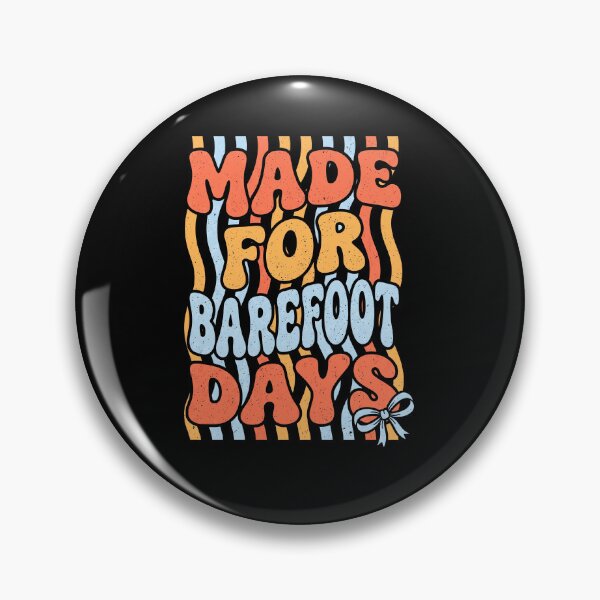 Item preview, Made For Barefoot Days Summer Vacation Beach Lover Relaxation designed and sold by designstoriesMK.