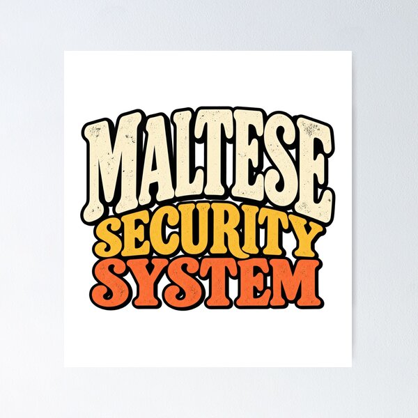 Item preview, Maltese Security System – Funny Barking Dog designed and sold by PiotrekJ.