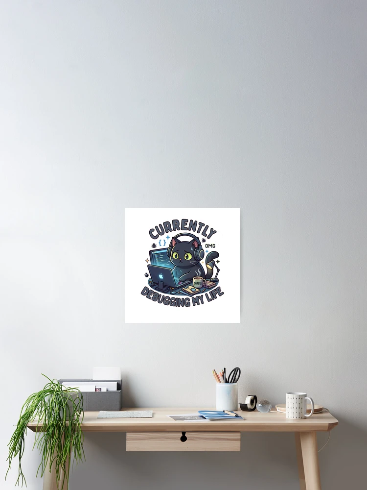 Thumbnail 2 of 3, Poster, Currently Debugging My Life Cute Coding Cat Sticker designed and sold by GenZStickerHub1.