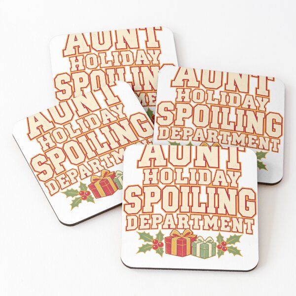 Item preview, Aunt Holiday Spoiling Department designed and sold by HappyVibration.
