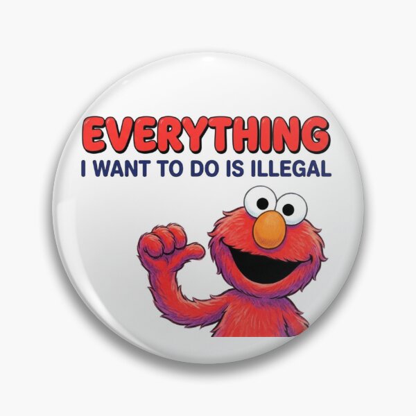 Item preview, Everything I want to do is illegal, demotivational, funnyfits70, Humor, Funny, retro, vintages, funny quotes, animal humor, designed and sold by FunnyFits70.