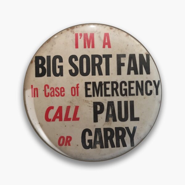 Item preview, Big Sort Fan Badge designed and sold by The Big Beatles and Sixties Sort Out Podcast.