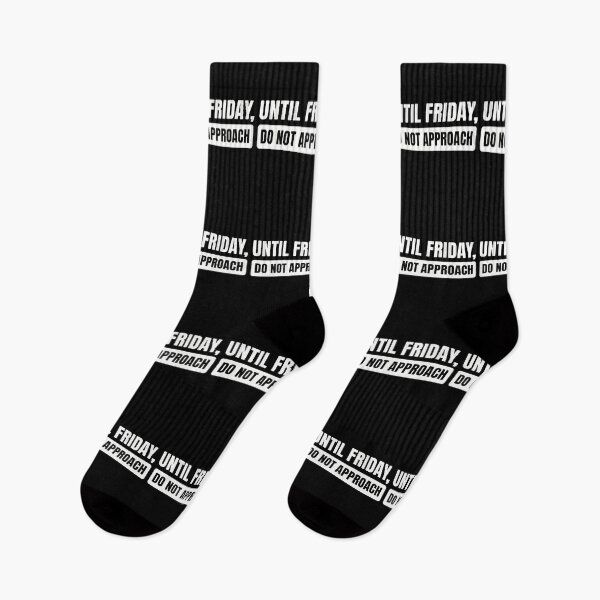 Item preview, Until Friday Do Not Approach - Workday Humor designed and sold by dudelinart.